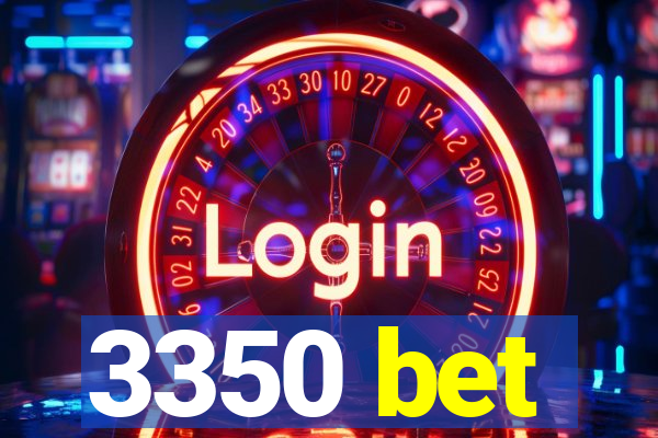 3350 bet